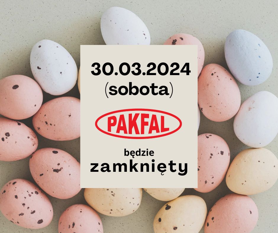 30-03-2024 (Wielka sobota) PAKFAL zamknięty!